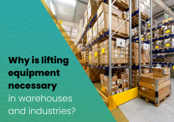 Why is lifting equipment necessary in warehouses and industries?
