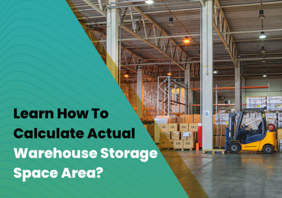 Learn How to Calculate Actual Warehouse Storage Space Area?