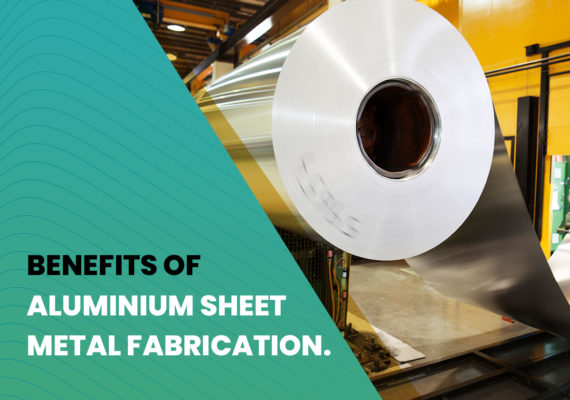 Benefits of Aluminium Sheet Metal Fabrication