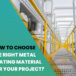 Choosing the Right Metal Grating Material for Your Project