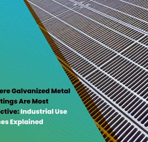 Where Galvanized Metal Gratings Are Most Effective