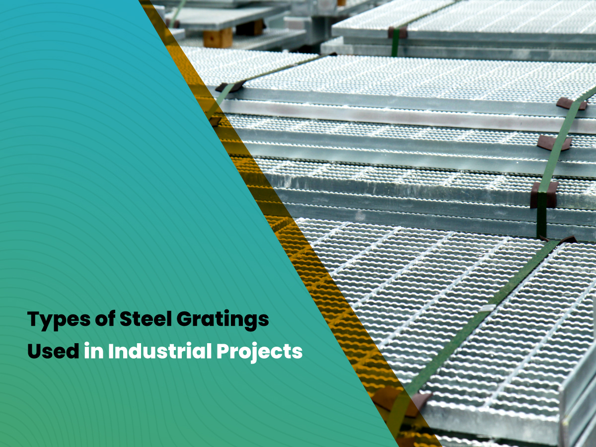 Types of Steel Gratings for Industrial Projects